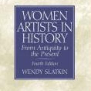 Women Artists in History: From Antiquity to the Present 4th Edition 9780130273192