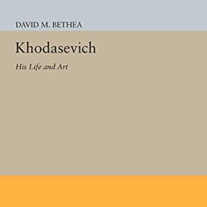Khodasevich: His Life And Art (Princeton Legacy Library, 720) ISBN-13: 9780691610597