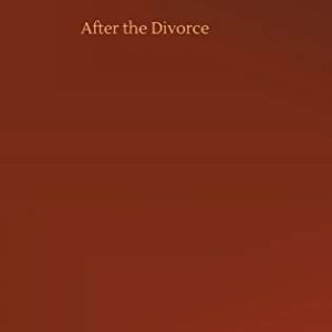 After the Divorce ISBN-13: 9783752386646