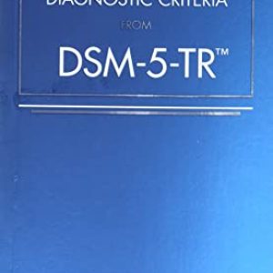 Desk Reference to the Diagnostic Criteria from Dsm-5-tr ISBN-13: 9780890425794