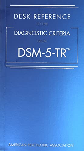 Desk Reference to the Diagnostic Criteria from Dsm-5-tr ISBN-13: 9780890425794