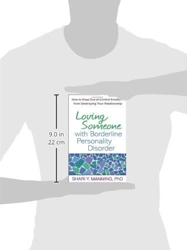 Loving Someone with Borderline Personality Disorder: How to Keep Out-of-Control Emotions from Destroying Your Relationship 1st Edition 9781593856076 - Image 3
