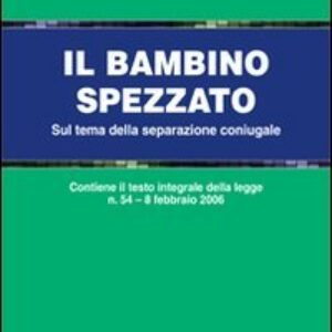 Il bambino spezzato. Sul tema della separazione coniugale Paperback – May 1