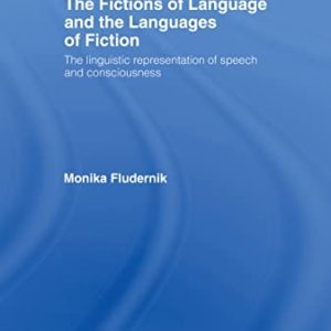 The Fictions of Language and the Languages of Fiction ISBN-13: 9780415092265