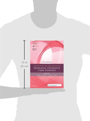 Certification and Core Review for Neonatal Intensive Care Nursing 5th Edition 9780323391290 - Image 2