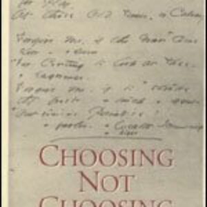Choosing Not Choosing Hardcover – Illustrated