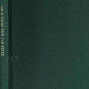 Back from the Far Field: American Nature Poetry in the Late Twentieth Century (Under the Sign of Nature: Explorations in Environmental Humanities) Hardcover – May 29