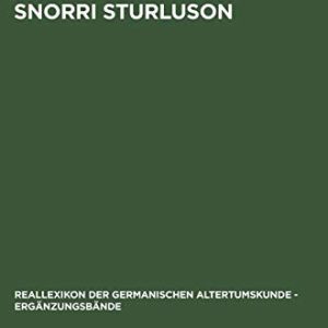 Snorri Sturluson (Ergänzungsbände Zum Reallexikon der Germanischen Altertumskunde) (German Edition) ISBN-13: 9783110161823
