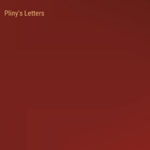 Pliny's Letters Hardcover – February 4