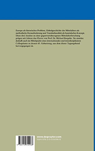 Europa in der Welt des Mittelalters: Ein Colloquium für und mit Michael Borgolte (German Edition) Hardcover – August 25, 2014 9783110350968 - Image 2