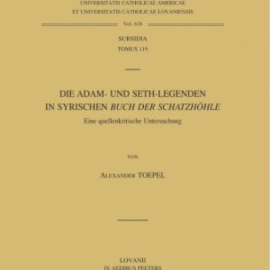 Die Adam- und Seth-Legenden im Syrischen Buch der Schatzhohle. Eine quellenkritische Untersuching (Corpus Scriptorum Christianorum OrientaliumTOMUS 119) (German Edition) ISBN-13: 9789042917392