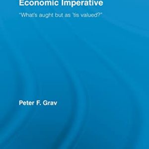 Shakespeare and the Economic Imperative: “What’s aught but as ‘tis valued?” (Studies in Major Literary Authors) ISBN-13: 9780415542173