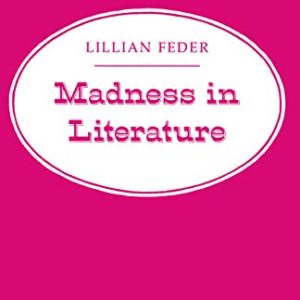 Madness in Literature ISBN-13: 9780691014012