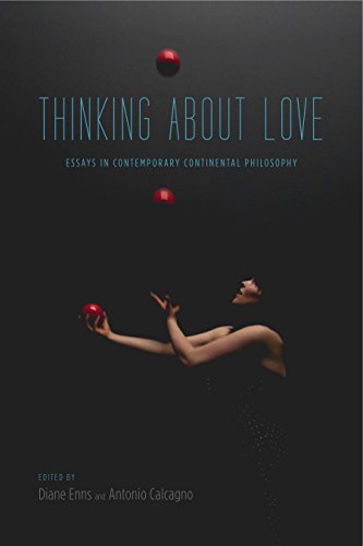 Thinking About Love: Essays in Contemporary Continental Philosophy ISBN-13: 9780271070964