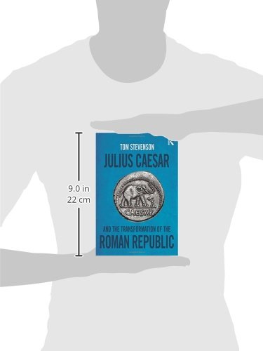 Julius Caesar and the Transformation of the Roman Republic 1st Edition 9781138808218 - Image 4