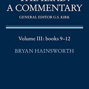 The Iliad: A Commentary: Volume 3, Books 9-12 ISBN-13: 9780521281737