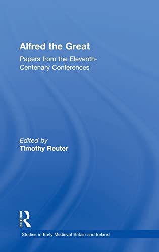 Alfred the Great: Papers from the Eleventh-Centenary Conferences (Studies in Early Medieval Britain and Ireland) 9780754609575 - Image 2