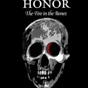 Roman Honor: The Fire in the Bones ISBN-13: 9780520225251