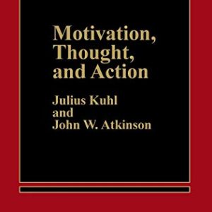 Motivation, Thought, and Action ISBN-13: 9780275920968