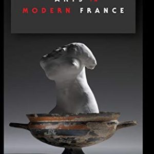 Translation and the Arts in Modern France ISBN-13: 9780253025630