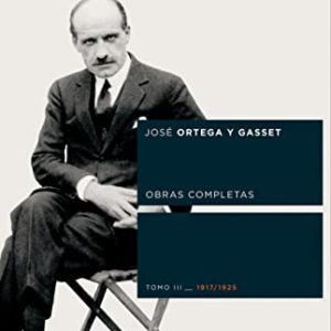 Obras completas. Tomo III (1917/1925) ISBN-13: 9788430605804