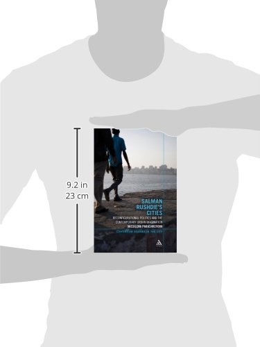 Salman Rushdie's Cities: Reconfigurational Politics and the Contemporary Urban Imagination (Continuum Studies in the City) Hardcover – April 19, 2012 9781441148506 - Image 4