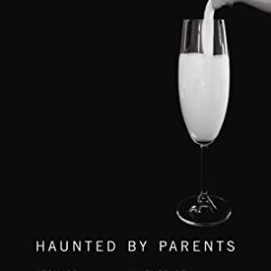 Haunted by Parents ISBN-13: 9780300116106
