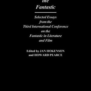 Forms of the Fantastic: Selected Essays from the Third International Conference on the Fantastic in Literature and Film (Contributions to the Study of Science Fiction and Fantasy) ISBN-13: 9780313250354