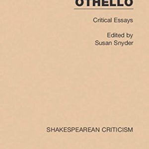 Othello: Critical Essays (Shakespearean Criticism) ISBN-13: 9781138853690