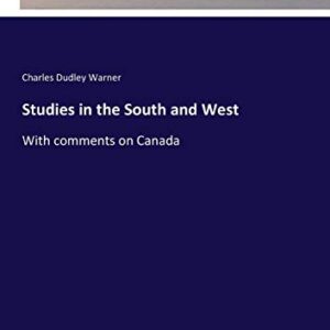 Studies in the South and West: With comments on Canada Paperback – July 7
