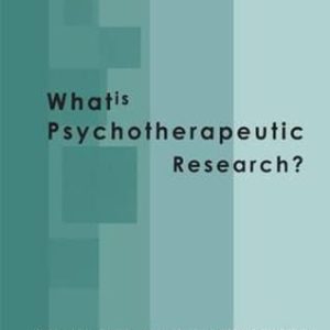 What is Psychotherapeutic Research? (The United Kingdom Council for Psychotherapy Series) ISBN-13: 9781855753013