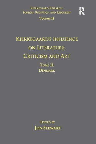 Tome II: Kierkegaard's Influence on Literature