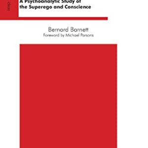 You Ought To!: A Psychoanalytic Study of the Superego and Conscience (The Psychoanalytic Ideas Series) ISBN-13: 9780367329969