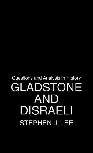 Gladstone and Disraeli (Questions and Analysis in History) 1st Edition 9780415323567 - Image 2