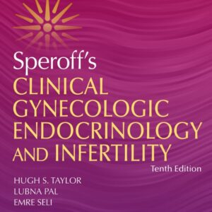 Speroff's Clinical Gynecologic Endocrinology and Infertility