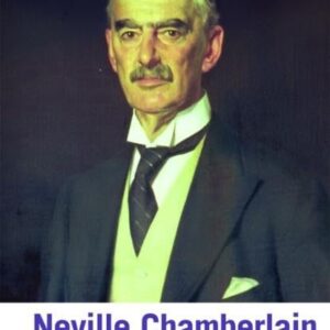 Neville Chamberlain (Routledge Historical Biographies) 1st Edition 9780415458658