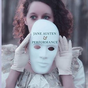 Jane Austen and Performance ISBN-13: 9783319829555
