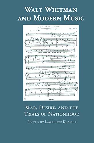 Walt Whitman and Modern Music: War, Desire, and the Trials of Nationhood (Border Crossings) ISBN-13: 9781138870321