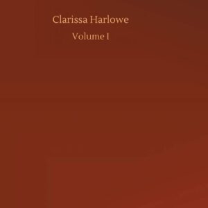 Clarissa Harlowe Hardcover – May 15