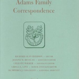 Adams Family Correspondence Vols. 5 & 6: December 1784-December 1785 (The Adams Papers