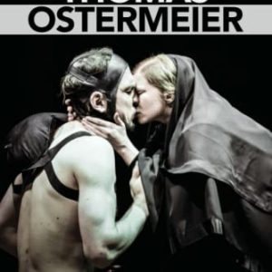 The Theatre of Thomas Ostermeier ISBN-13: 9781138914476