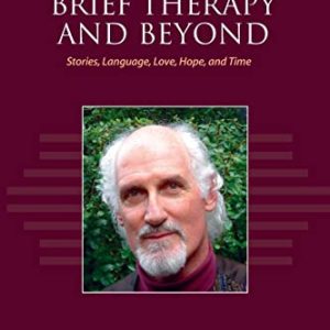 Brief Therapy and Beyond ISBN-13: 9781138636712