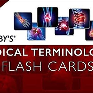 Mosbys® Medical Terminology Flash Cards ISBN-13: 9780323762892