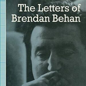The Letters of Brendan Behan 1st ed. 1992 Edition 9781349114900