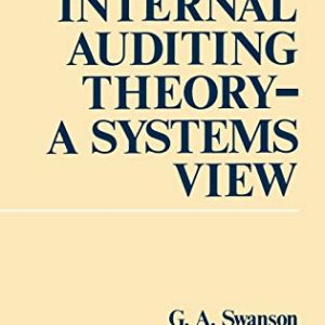 Internal Auditing Theory–A Systems View ISBN-13: 9780899306087