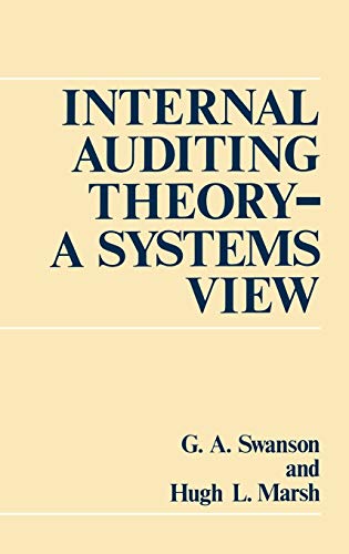Internal Auditing Theory--A Systems View ISBN-13: 9780899306087