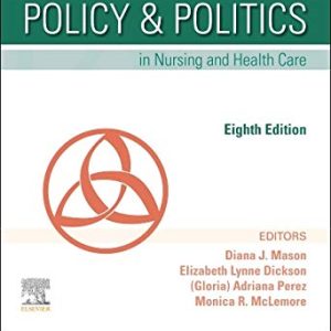 Policy & Politics in Nursing and Health Care – Binder Ready ISBN-13: 9780323721448