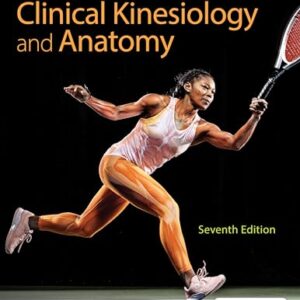 Clinical Kinesiology and Anatomy Seventh Edition 9781719644525
