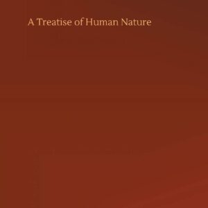 A Treatise of Human Nature Hardcover – July 28