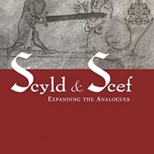 Scyld and Scef: Expanding the Analogues ISBN-13: 9781138995970